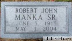 Robert John Manka, Sr