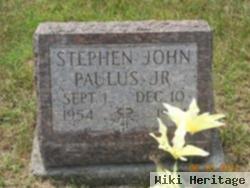 Stephen John Paulus, Jr