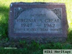 Virginia A Grear