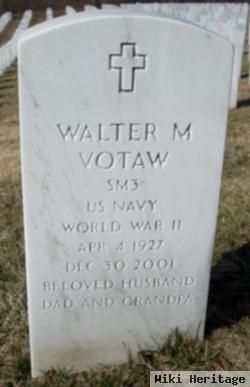 Walter M. Votaw