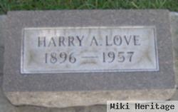 Harry A. Love