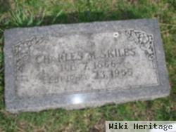 Charles M. Skiles