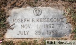 Joseph F Keisecome