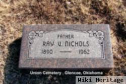 Ray V. Nichols