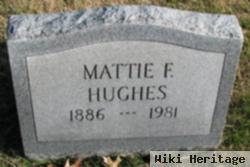 Mattie F Hughes