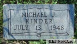 Michael J. Kinder