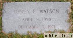 Dewey F Watson