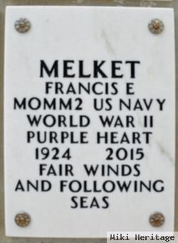 Francis E. Melket