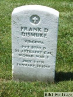 Frank D Dismuke