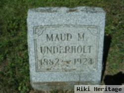 Maude M Underholt