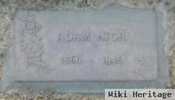 Adam E Ator, Jr