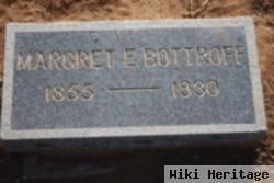 Margret E Bottroff