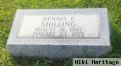 Dennis E Shilling