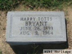 Harry Totts Bryant