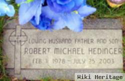 Robert Michael Hedinger