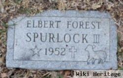 Elbert Forest Spurlock, Iii