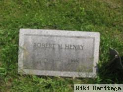Robert M. Henry