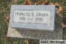 Francis T Green