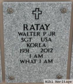 Walter Paul Ratay, Jr
