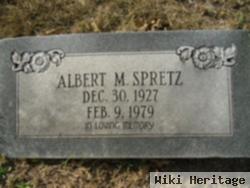 Albert M Spretz