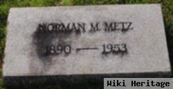 Norman M Metz