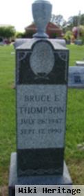 Bruce E Thompson