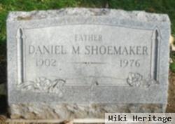 Daniel M. Shoemaker