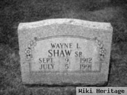 Wayne L. Shaw, Sr