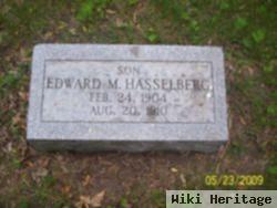 Edward M Hasselberg