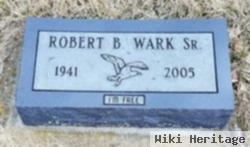 Robert B Wark, Sr