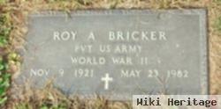 Roy A Bricker