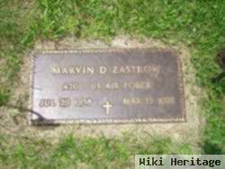 Marvin D Zastrow