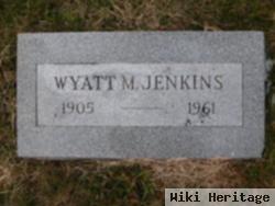 Wyatt M Jenkins