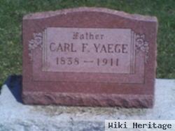 Carl F Yaege