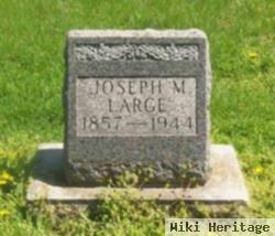 Joseph M. Large