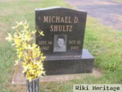 Michael D Shultz
