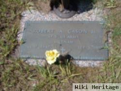 Robert A. Cason, Jr