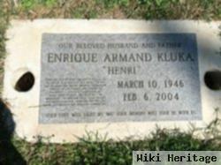 Enrique Armand "henri" Kluka