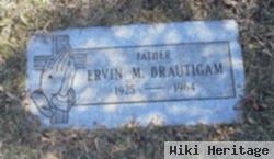 Ervin M. Brautigam