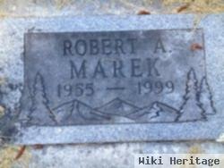 Robert A Marek