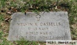 Melvin K Cassells