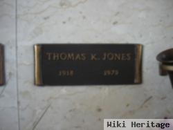 Thomas K Jones