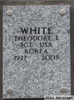 Theodore E White