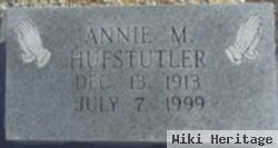 Annie M Hufstutler