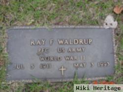 Ray F. Waldrup