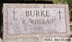 R. Whelan Burke