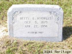 Betty E Baker Knowles