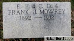 Frank J Mowrey