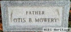 Otis B Mowery