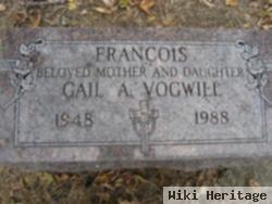 Gail A Vogwill Francois